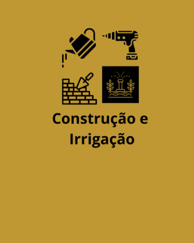 Construção e Irrigação